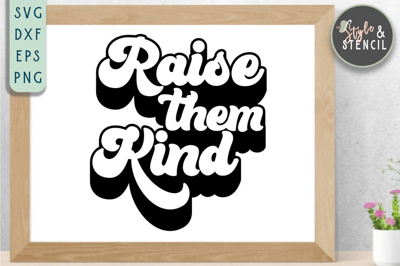 Download Retro Font Svg Retro Svg Raise Them Kind Shirt Raise Them Kind Png Retro Font Raise Them Kind Svg Kind Svg Raise Them Kind Clip Art Art Collectibles Kromasol Com