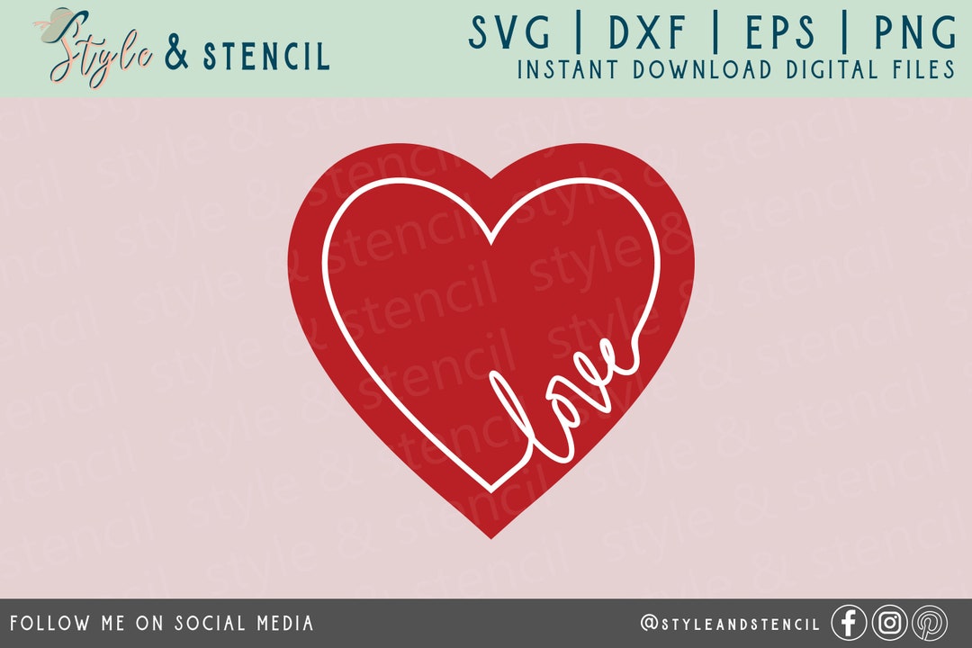 Love SVG - Valentine SVG - Heart SVG - Valentines Day Svg - Love Sign ...
