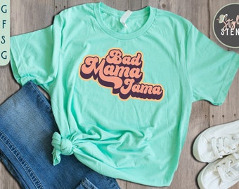 Mama SVG - Bad Mama Jama SVG - Mama Shirt - Retro Mama SVG