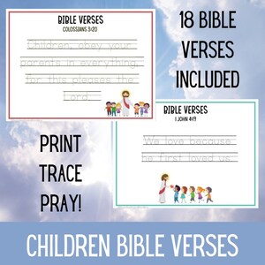 May include: Printable worksheets for children featuring 18 Bible verses with tracing lines. The worksheets include illustrations of Jesus and children. The text on the page reads "18 Bible Verses Included", "Print Trace Pray!" and "Children Bible Verses".