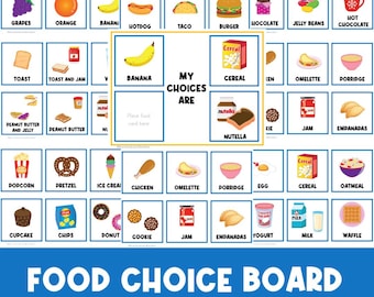 May include: A colorful food choice board with various food illustrations, including fruits, snacks, and meals. The board features the text "FOOD CHOICE BOARD" at the bottom and "MY CHOICES ARE" in the center. Each food item is labeled with its name.