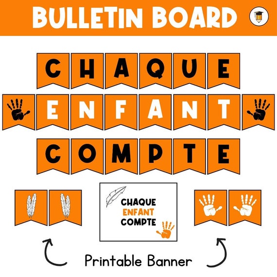 Chaque Enfant Compte | Bulletin Board | Classroom Poster | Printable Banner | Orange Shirt Day | Indigenous Education