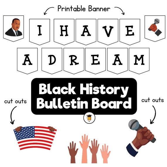 I Have a Dream | MLK Jr. | Bulletin Board | Black History Poster | Black History Decor | African American History | Printable Banner | MLK