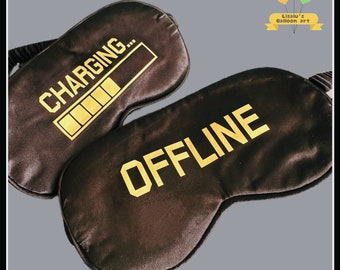 Sleep Masks | Charging… | Offline | Made to Order | Novelty