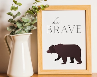 Bear Woodland Nursery Wall Art | Printable Animal Wall Decor | Baby Shower Gift | "Be Brave"