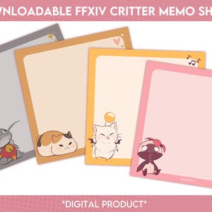 May include: Four printable memo sheets featuring different Final Fantasy XIV creatures. The sheets are in various colors, including gray, yellow, pink, and orange. Each sheet has a different creature, including a cat, a fish, a bird, and a dog.