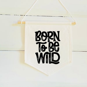 Born To Be Wild Banner - Wild Child Banner Art - Nursery Banner Art - Kids Banner Art - Nursery Decor - Playroom Wall Decor - Nursery Idea