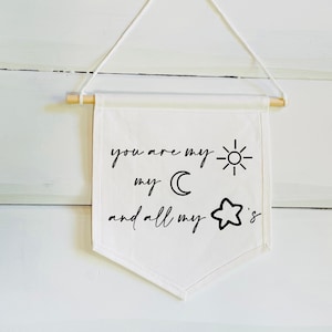 You Are My Sun, My Moon And All My Stars Banner - Shoot For The Moon Wall Banner - Nursery Wall Art - Kids Wall Art - Nursery Decor Art