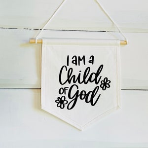 Child of God Banner - Son of God Banner - Jesus Loves Me This I Know Wall Banner - Nursery Wall Art - Kids Wall Art - Wall Banner