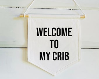 Welcome To My Crib Banner Art - muur kinderkamer - babybedje - decoratie kinderkamer Inspo - decoratie gedeelde kinderkamer - decoratie boven de wieg - idee kinderkamer