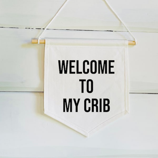 Welcome To My Crib Banner Art - Nursery Wall - Baby Crib - Nursery Decor Inspo - Shared Nursery Decor - Above The Crib Decor - Nursery Idea