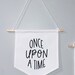Once Upon A Time Banner - Nursery Wall - Baby Crib - Nursery Decor ...