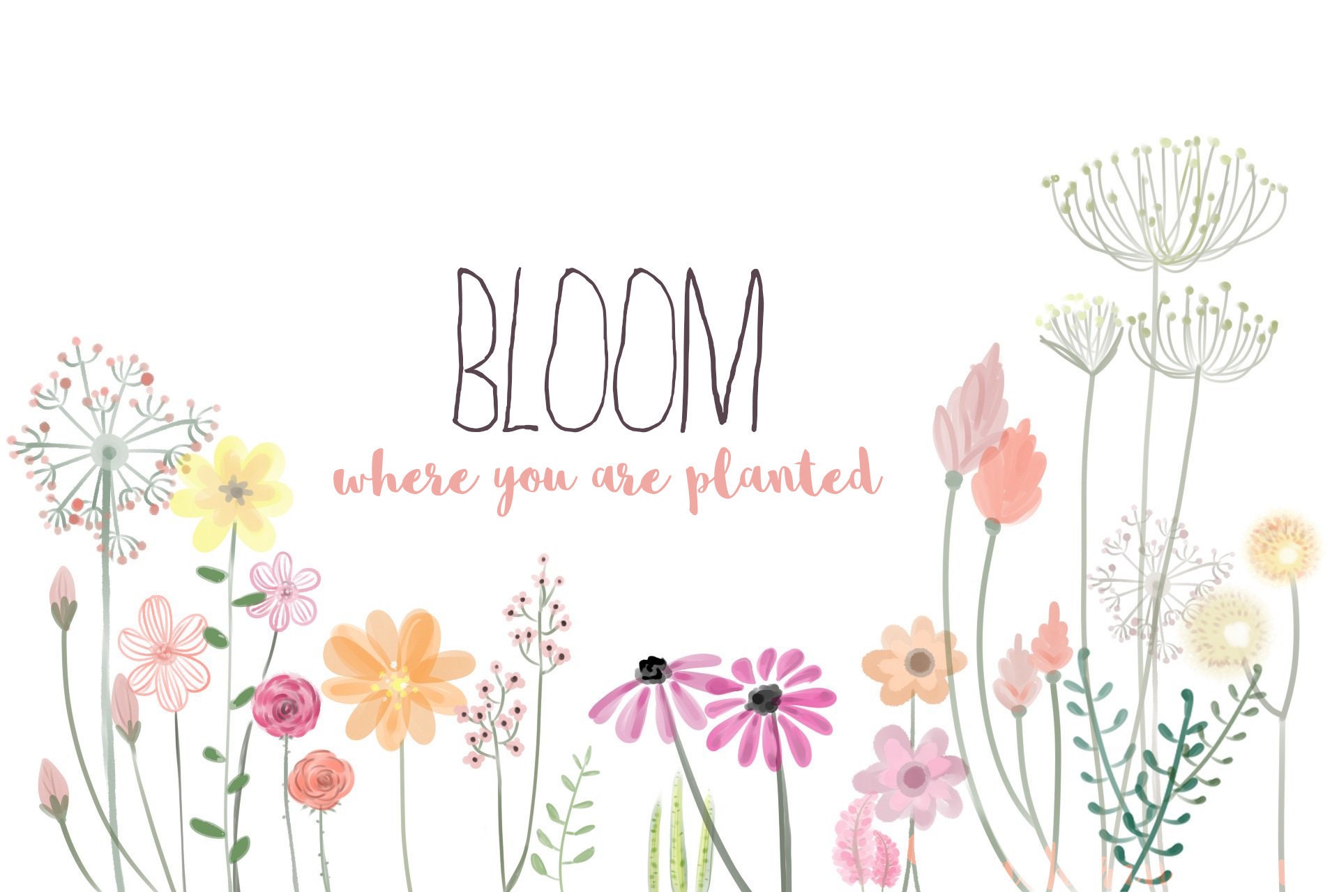 Desktop Wallpaper bloom Where You Are Planted Digital Print Etsy