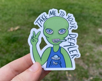 PORTAMI dal tuo RIVENDITORE 420 Adesivo impermeabile / Adesivo per laptop / Adesivo divertente / Adesivo per bottiglia d'acqua / Adesivo Stoner / Adesivo Alieno