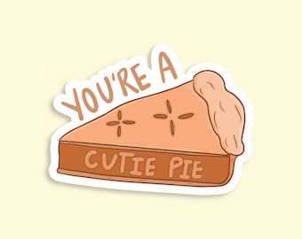 CUTIE PIE Waterproof Sticker | Laptop Sticker | Funny Sticker | Water Bottle Sticker | Food Sticker