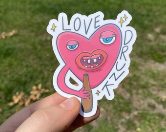 LOVE DRUNK Waterproof Sticker | Laptop Sticker | Funny Sticker | Water Bottle Sticker | Emo Sticker | Love Sticker