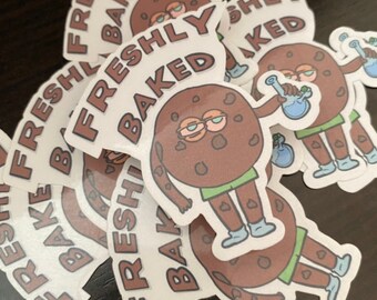 FRESHLY BAKED 420 Waterproof Sticker | Laptop Sticker | Funny Sticker | Water Bottle Sticker | Stoner Sticker