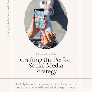 Crafting the Perfect Social Media Strategy