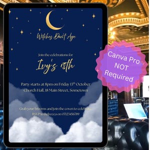 May include: A digital invitation on a tablet with a navy blue background, a crescent moon, and stars. The text reads "Witches Don't Age" and invites guests to Ivy's 18th birthday party. Details include the date, time, and location.