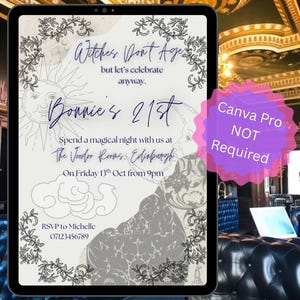 May include: A digital invitation on a tablet with the text "Witches Don't Age" and "Bonnie's 21st". The invitation is decorated with floral and sun graphics. The event is at The Voodoo Rooms, Edinburgh.
