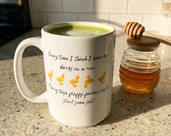 Copy of Funny Ducks Ceramic Mug, I Have My Ducks in a Row Coffee Cup, Quirky Animal Tea Mug, Duck Lover Gift, Farmhouse Kitchen Decor