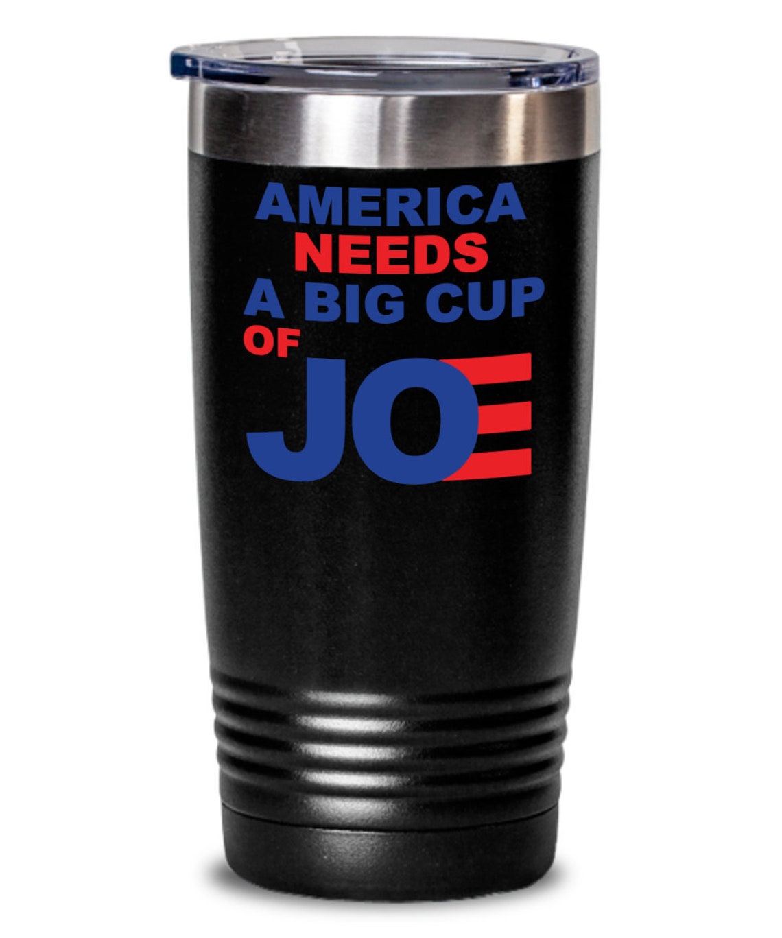 America Needs a Big Cup of Joe Biden Tumbler 2020 Election Etsy
