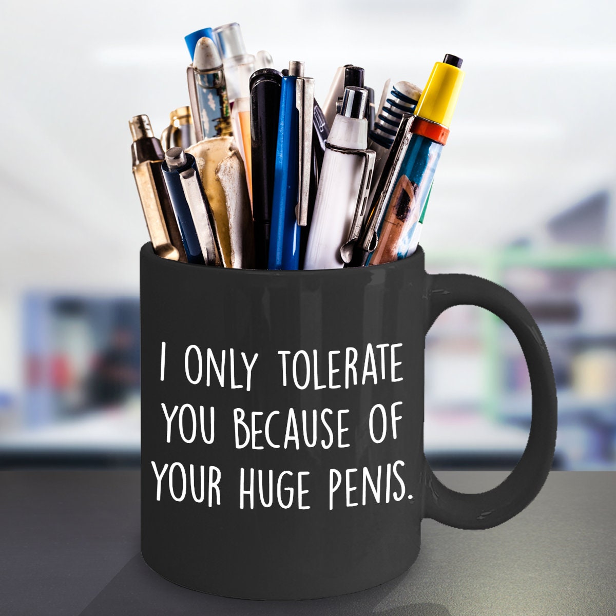 Funny Gift for Him I Tolerate you because Huge penis Gift Etsy