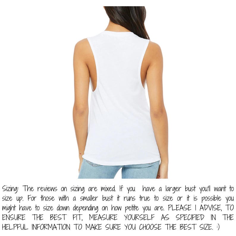 May include: A white sleeveless tank top with a scoop neck and wide armholes. The back view of the top is shown. The text on the image says, "Sizing: The reviews on sizing are mixed...PLEASE I ADVISE, TO ENSURE THE BEST FIT, MEASURE YOURSELF..."