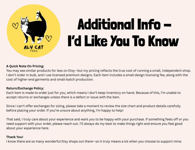 May include: A graphic with the text "Additional Info - I'd Like You To Know" and a logo featuring a black and white cat inside a yellow circle. The text provides information about pricing and return policies.
