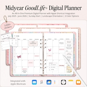 May include: A pink digital planner with the text "Midyear GoodLife+ Digital Planner" and "July 2025 - June 2026." The planner includes a calendar, stickers, and Apple Shortcut integration. The image shows a stylus and a calendar page open to July.