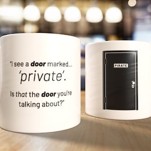 Always Sunny &quot;Pirate Door&quot; 11oz MUG --Double-Sided-- Always Sunny In Philadelphia Quote