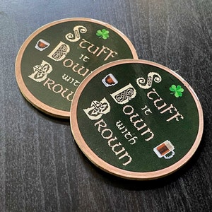 3.5" Drink Coaster -- 'Stuff It Down With Brown' -- Always Sunny in Philadelphia