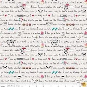 May include: White fabric with a repeating pattern of black and white pandas, watermelon slices, cupcakes, and umbrellas. The fabric also has a repeating text pattern that says "You are a beautiful upside in a world full of downside... Friends Forever... I'm so lucky to have a friend like you... Friends are like the flowers they brighten your day... Friends are like the flowers they brighten your day... You are a beautiful upside in a world full of downside... Friends Forever... I'm so lucky to have a friend like you... Friends are like the flowers they brighten your day... Friends are like the flowers they brighten your day..."