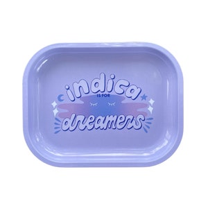 Indica is for Dreamers Rolling Tray