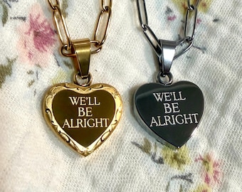 We’ll Be Alright Necklace