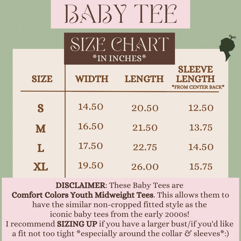 May include: A size chart for baby tees, with measurements in inches. The chart includes sizes S, M, L, and XL, detailing width, length, and sleeve length. The disclaimer mentions Comfort Colors Youth Midweight Tees.