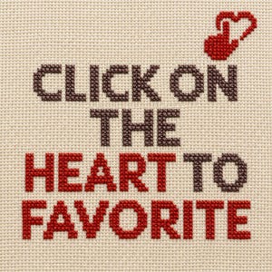 Może przedstawiać: Wz&oacute;r haftu krzyżykowego na beżowej tkaninie. Tekst "CLICK ON THE HEART TO FAVORITE" jest wyszyty brązową i czerwoną nicią. Czerwone serce z nutą muzyczną znajduje się w prawym g&oacute;rnym rogu.