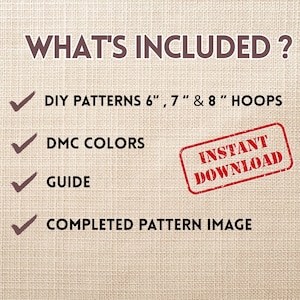 May include: Image with text: "WHAT'S INCLUDED?" and a list of items: DIY patterns for 15, 18 and 20 cm hoops, DMC colours, a guide, and a completed pattern image. A red "INSTANT DOWNLOAD" stamp is also visible.