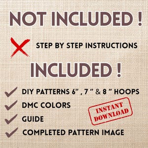 May include: A beige background with text indicating what is and isn't included in a DIY pattern. Text includes "DIY Patterns 15, 17.5 & 20 cm Hoops", "DMC Colors", "Guide", and "Completed Pattern Image". A red stamp reads "Instant Download".