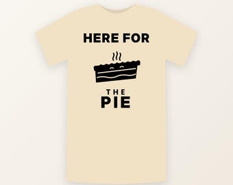 Aquí por el pastel SVG, divertido SVG PNG de Acción de Gracias, diseño de camiseta de pastel, otoño SVG, cena de Acción de Gracias SVG, día del pavo SVG, archivo de corte Cricut