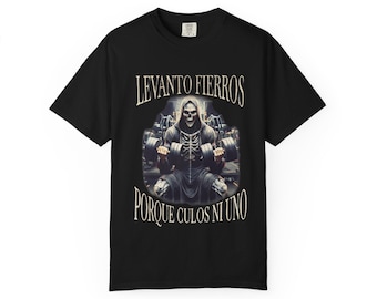 Vintage  Comfort Colors Levanto fierros porque culos ni uno: Calacas chidas Gym Mexican Fitness Latino T-Shirt