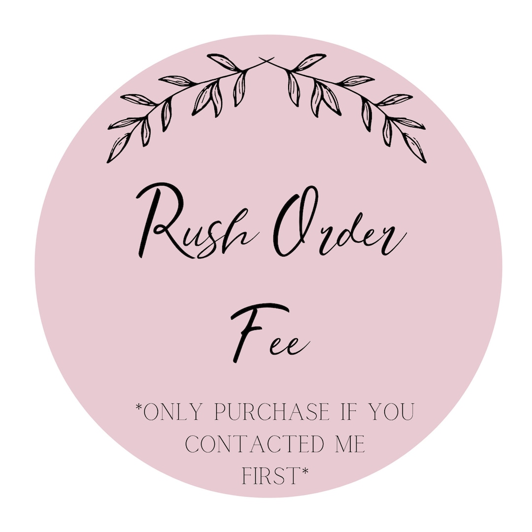 Rush Order Fee - Etsy