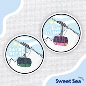 Je serai à la montagne Sticker | autocollant de ski | Sticker snowboard | de ski pour remontées mécaniques | Pour bouteille d'eau, ordinateur portable, etc.
