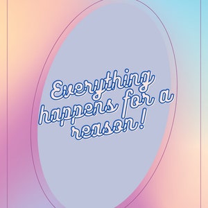 Everything Happens For a reason