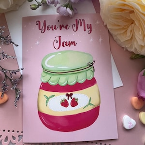 You’re My Jam Greeting Card, Blank 5x7 card, anniversary, birthday, valentines day, cottage core, love note, illustration