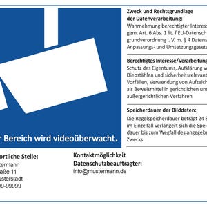 Può includere: Un cartello blu e bianco con la scritta "Dieser Bereich wird videoüberwacht". Un diagramma di una telecamera di sicurezza si trova nell'angolo in alto a sinistra. Il cartello include anche le informazioni di contatto per la protezione dei dati.