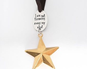 I Am Not Throwing Away My Shot Hand Stamped Ornament