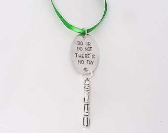 Do or Do Not, There is No Try Hand Stamped Ornament