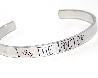 I Heart The Doctor Cuff Bracelet - Hand Stamped