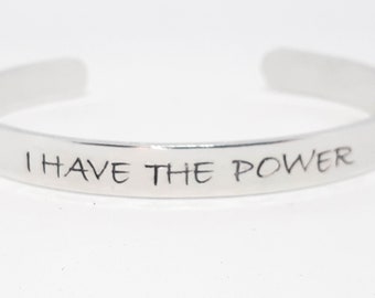 I Have the Power Cuff Bracelet - Hand Stamped